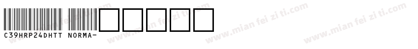 C39HrP24DhTt Norma字体转换